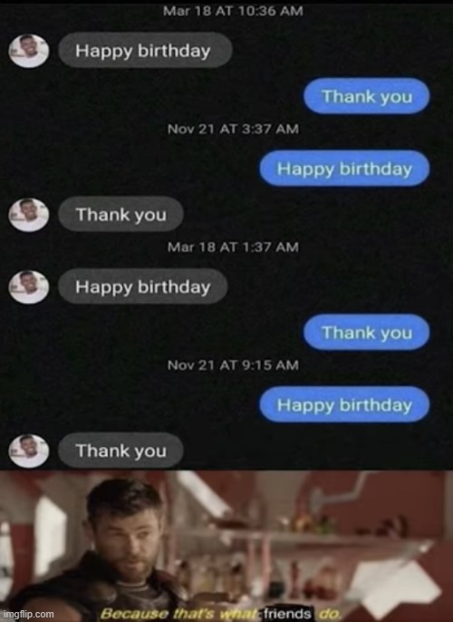 this is real | image tagged in happy birthday,memes,friends,fun | made w/ Imgflip meme maker