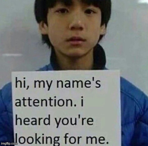 smol jungkookie | image tagged in attention | made w/ Imgflip meme maker