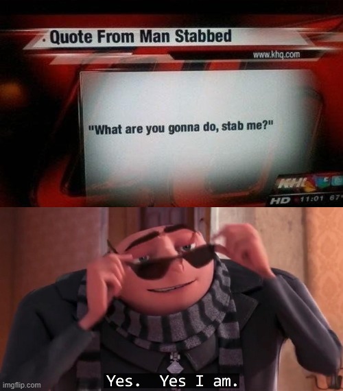 Oh well ok then | image tagged in gru yes yes i am | made w/ Imgflip meme maker