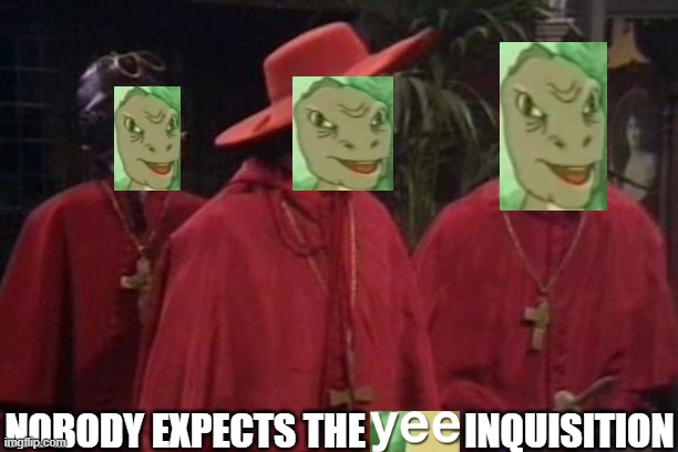 Nobody Expects the Spanish Inquisition Monty Python | NOBODY EXPECTS THE             INQUISITION | image tagged in nobody expects the spanish inquisition monty python | made w/ Imgflip meme maker