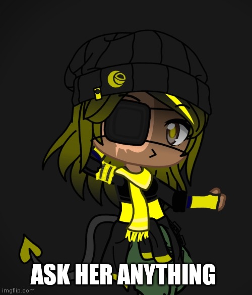 My oc......idk | ASK HER ANYTHING | made w/ Imgflip meme maker