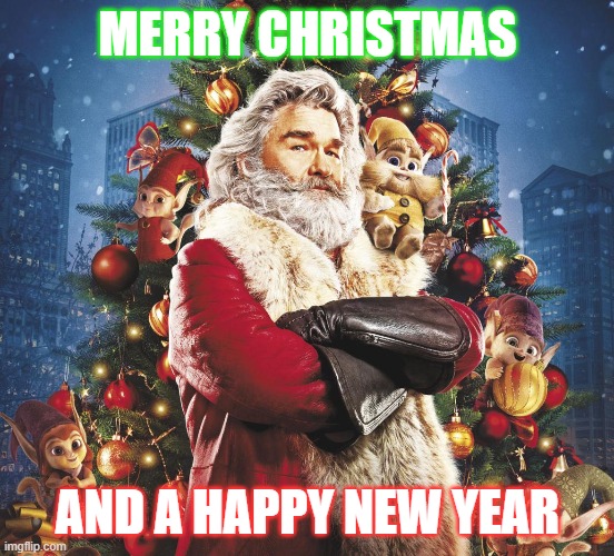 I wouldn't mind kissing this Santa under the Christmas Tree |  MERRY CHRISTMAS; AND A HAPPY NEW YEAR | image tagged in christmas,santa claus,kurt russell | made w/ Imgflip meme maker