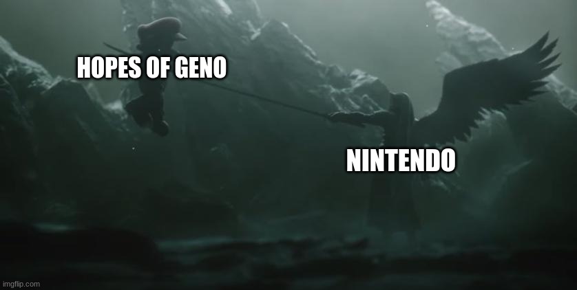 Mario Died | HOPES OF GENO; NINTENDO | image tagged in mario died | made w/ Imgflip meme maker