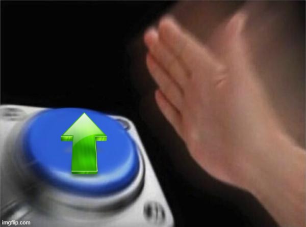 Blank Nut Button Meme | image tagged in memes,blank nut button | made w/ Imgflip meme maker