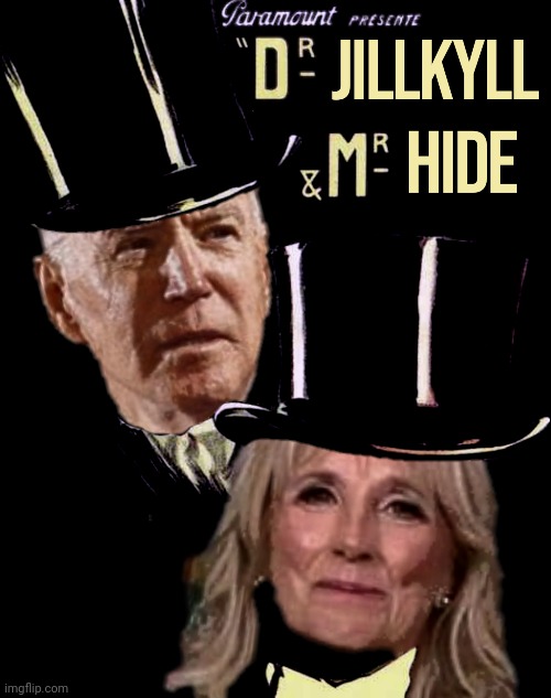 Bad Photoshop Sunday presents:  Don't mess with the doctor | image tagged in bad photoshop sunday,jill biden,joe biden,dr jekyll and mr hyde,mr hide | made w/ Imgflip meme maker