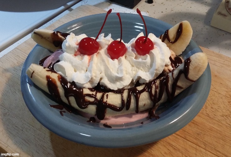 Who likes Banana Splits as much as I do...I made this beauty last week... | image tagged in banana split,dessert,delicious,food | made w/ Imgflip meme maker