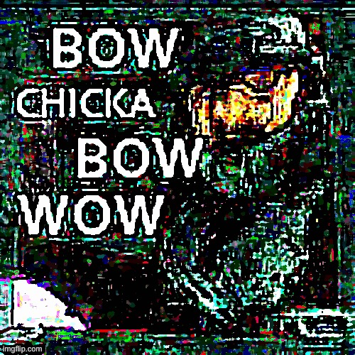 High Quality Mega bow chicka bow wow Blank Meme Template