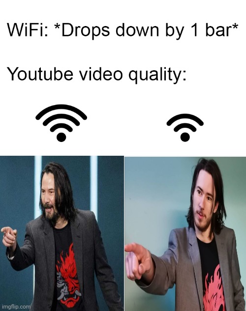 Wifi drops | image tagged in wifi drops,memes,funny,keanu reeves,cosplay,cosplay fail | made w/ Imgflip meme maker
