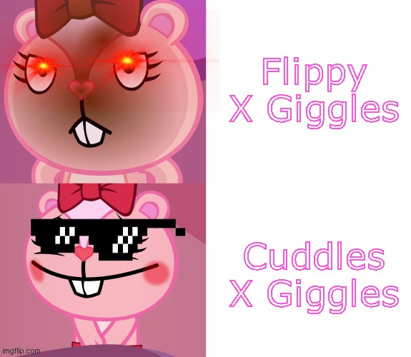 Giggles Format (HTF Meme) | Flippy X Giggles; Cuddles X Giggles | image tagged in giggles format htf meme | made w/ Imgflip meme maker