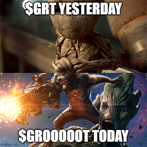 $grt yesterday... $grt today | $GRT YESTERDAY; $GROOOOOT TODAY | image tagged in from root to groot | made w/ Imgflip meme maker