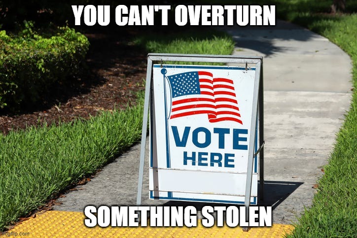 You Can't Overturn Something stolen | YOU CAN'T OVERTURN; SOMETHING STOLEN | image tagged in joe biden,hunterbiden | made w/ Imgflip meme maker