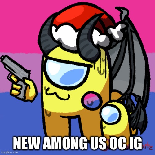 idk | NEW AMONG US OC IG | made w/ Imgflip meme maker