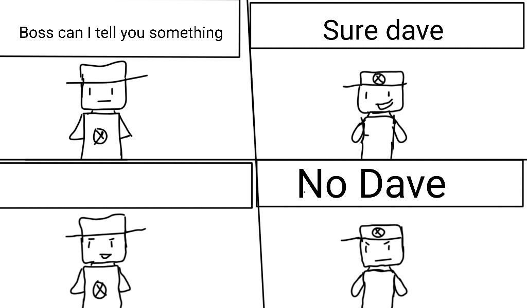 High Quality No Dave Blank Meme Template