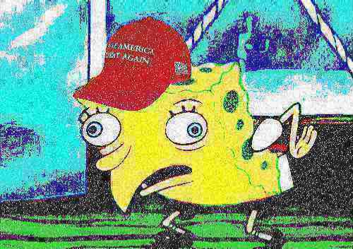 MAGA spongebob deep-fried 1 Blank Meme Template