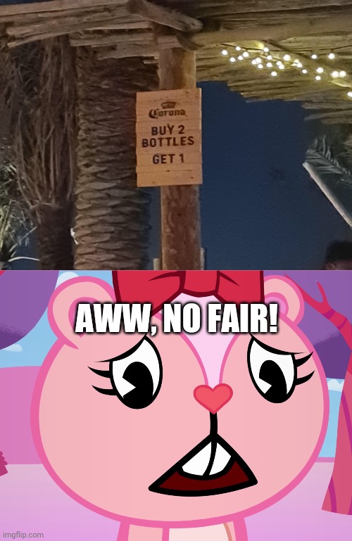 Come on, That's unfair!!! | AWW, NO FAIR! | image tagged in sad giggles htf,funny,memes,you had one job,unfair | made w/ Imgflip meme maker