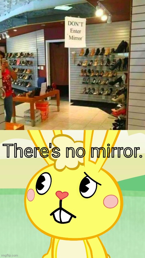 Ok, It went away. | There's no mirror. | image tagged in confused cuddles htf,fails,task failed successfully,funny,memes,you had one job | made w/ Imgflip meme maker