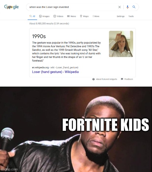 idiot | FORTNITE KIDS | image tagged in kevin heart idiot | made w/ Imgflip meme maker
