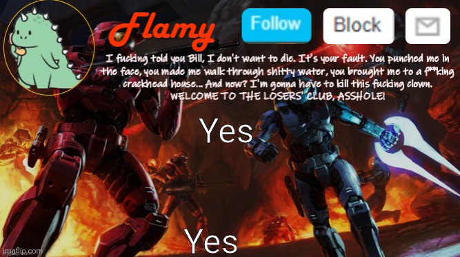 flamy announcement | Yes; Yes | image tagged in flamy announcement | made w/ Imgflip meme maker