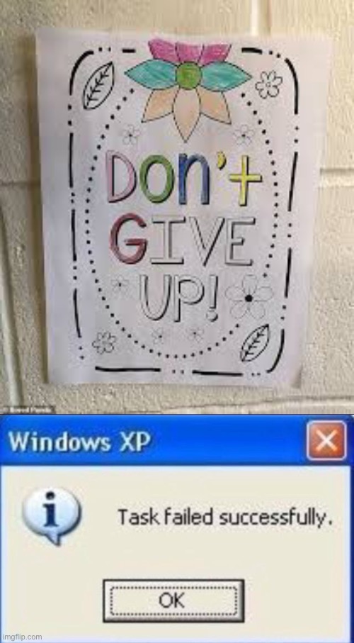 Gave up on color | image tagged in task failed successfully,giving up,funny,memes,irony,stupid signs | made w/ Imgflip meme maker