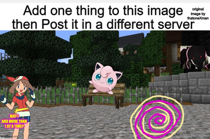 Repost this! | MAY I ADD MORE THAN 1 AT A TIME? | image tagged in collage,anime meme,pokemon,bad memes | made w/ Imgflip meme maker