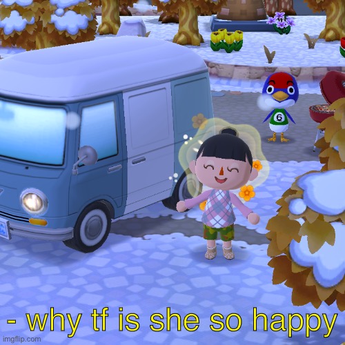 Why does her outfit look so bad- | - why tf is she so happy | made w/ Imgflip meme maker