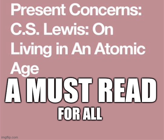 1948 Forward thinking | A MUST READ; FOR ALL | image tagged in prophecy,lewis | made w/ Imgflip meme maker