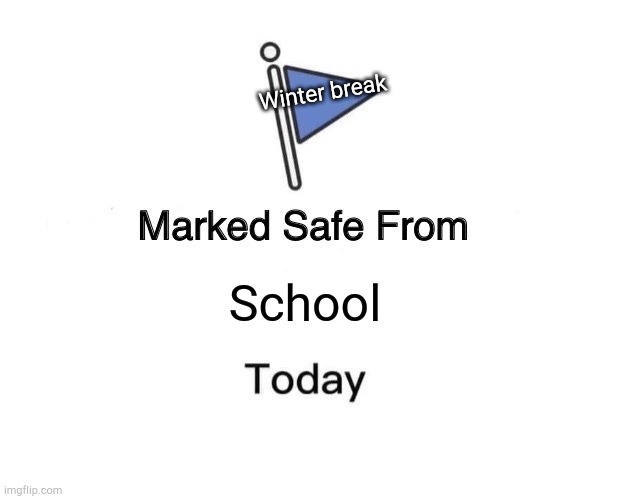 Marked Safe From Meme - Imgflip