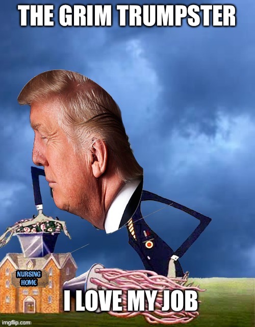 THE GRIM TRUMPSTER | made w/ Imgflip meme maker