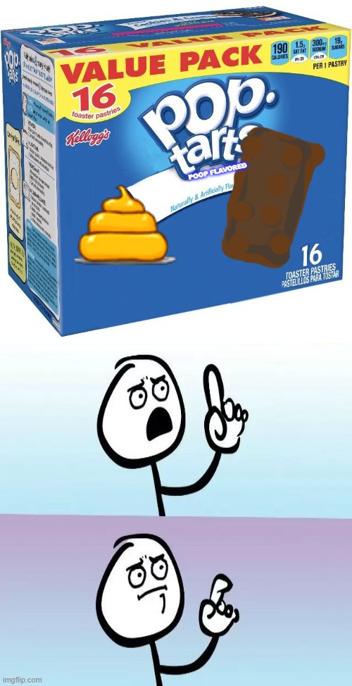 yum | POOP FLAVORED | image tagged in pop tarts | made w/ Imgflip meme maker