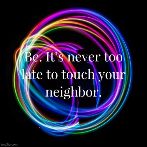 go touch your neighbors kids- | made w/ Imgflip meme maker