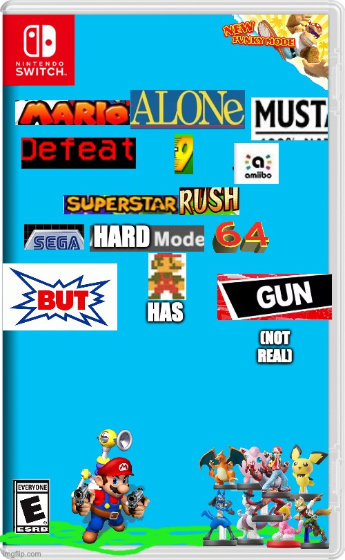 mario alone must defeat 9 amiibo superstar rush but mario has gun (not really) | HARD; HAS; (NOT REAL) | image tagged in nintendo switch | made w/ Imgflip meme maker