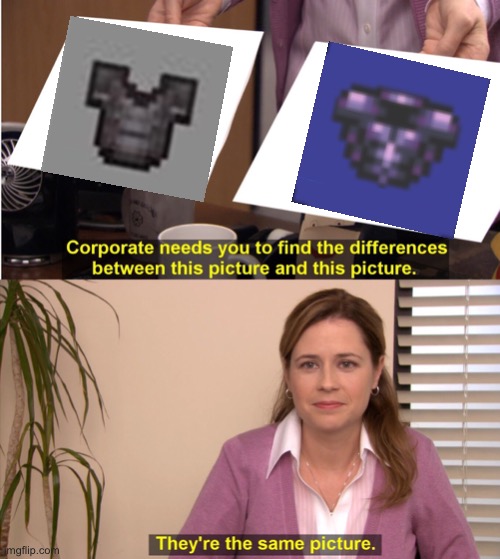 They're The Same Picture Meme | image tagged in memes,they're the same picture,minecraft,terraria,netherite,beetle armour | made w/ Imgflip meme maker