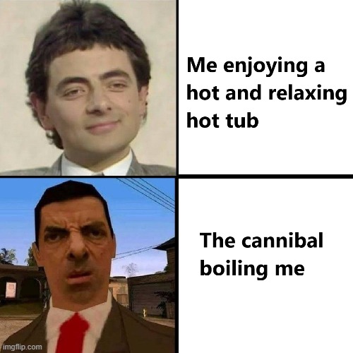 i guess i should call for help....? | image tagged in mr bean,memes,cannibal,cannibalism,fun | made w/ Imgflip meme maker