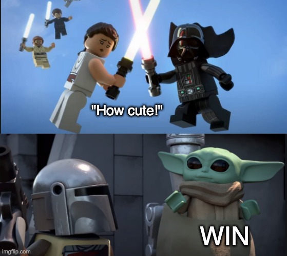 I know they're just selling toys, but they WIN | "How cute!"; WIN | image tagged in lego,star wars,baby yoda,holidays | made w/ Imgflip meme maker