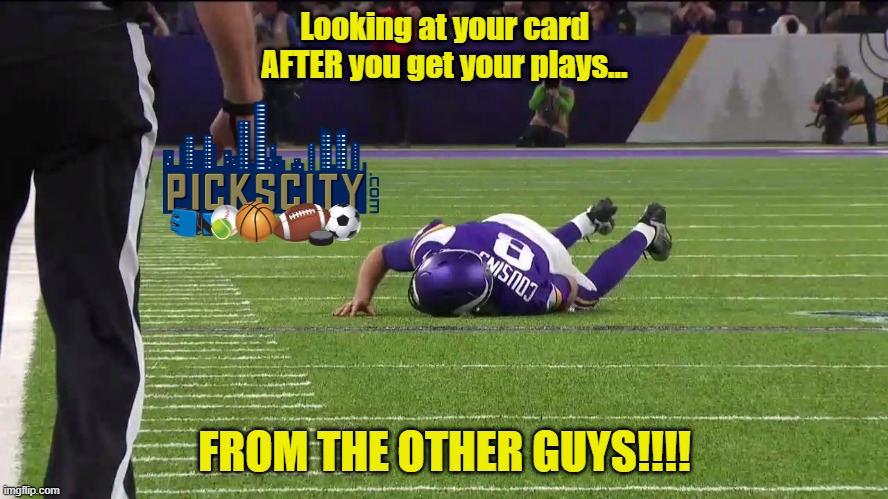 Cousins | Looking at your card AFTER you get your plays... FROM THE OTHER GUYS!!!! | image tagged in nfl memes | made w/ Imgflip meme maker