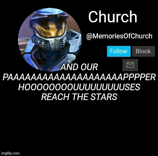 Church Announcement | AND OUR PAAAAAAAAAAAAAAAAAAAAPPPPER HOOOOOOOOUUUUUUUUUSES REACH THE STARS | image tagged in church announcement | made w/ Imgflip meme maker