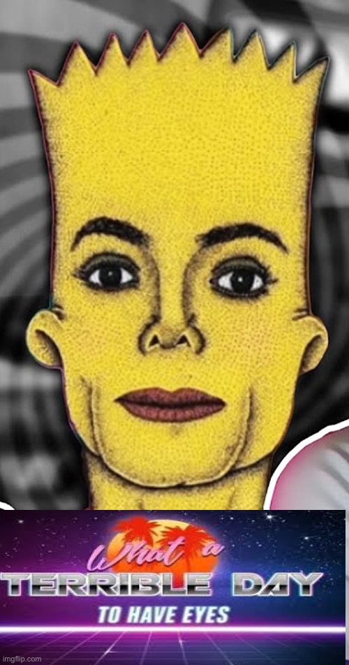 Bart Jackson | image tagged in michael jackson,bart simpson,can't unsee,unsee juice,bruh,cursed image | made w/ Imgflip meme maker