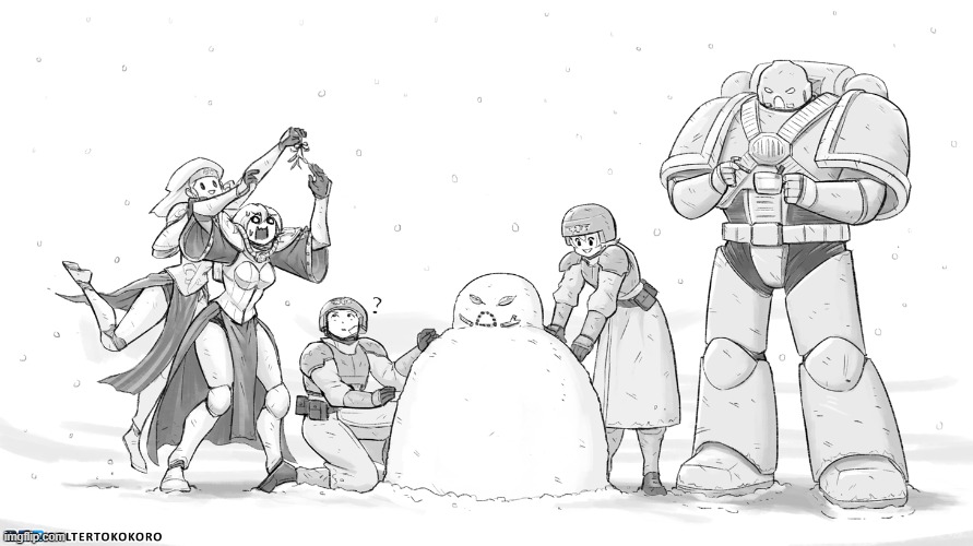 Let's build a snowman | image tagged in warhammer 40k,christmas,snowman | made w/ Imgflip meme maker