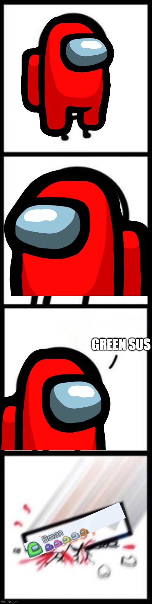 green sus | GREEN SUS | image tagged in 3251 upvotes,among us | made w/ Imgflip meme maker