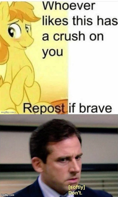 DO NOT UPVOTE lmao | image tagged in michael scott don't softly | made w/ Imgflip meme maker