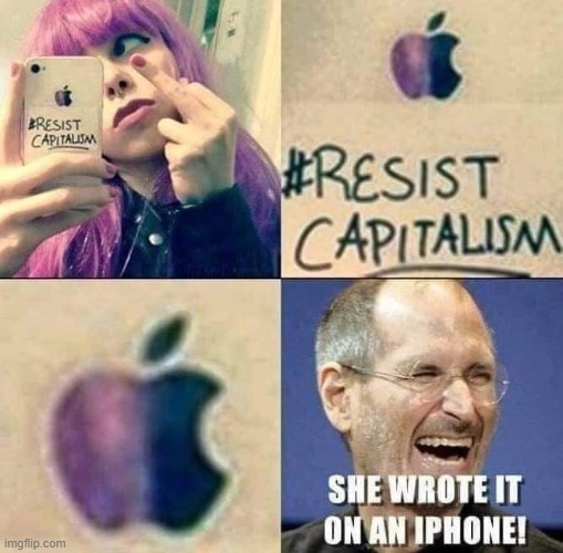 apple is capitalism | image tagged in capitalism,communism,socialism | made w/ Imgflip meme maker