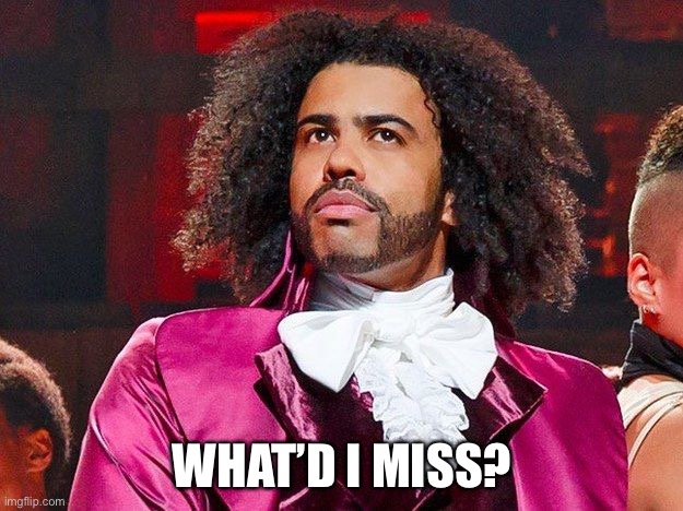 Daveed Diggs | WHAT’D I MISS? | image tagged in daveed diggs | made w/ Imgflip meme maker