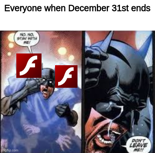 No no stay with me | Everyone when December 31st ends | image tagged in no no stay with me | made w/ Imgflip meme maker