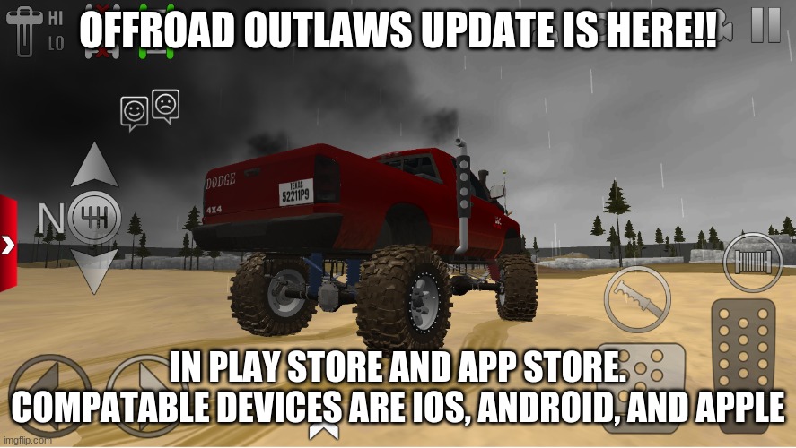 OFFROAD OUTLAWS UPDATE IS HERE!! IN PLAY STORE AND APP STORE. COMPATABLE DEVICES ARE IOS, ANDROID, AND APPLE | image tagged in fyi | made w/ Imgflip meme maker
