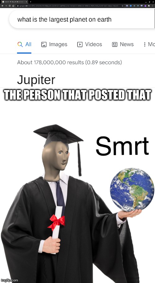 THE PERSON THAT POSTED THAT | image tagged in meme man smart | made w/ Imgflip meme maker