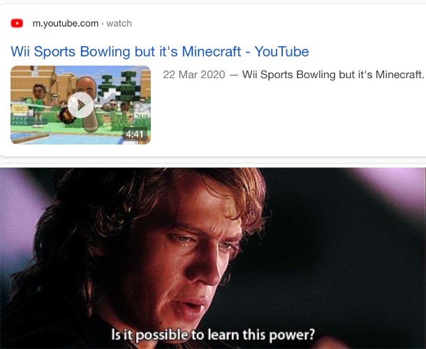 Wii sports bowling in Minecraft?! | image tagged in is it possible to learn this power,memes,funny,wii sports,minecraft,bowling | made w/ Imgflip meme maker