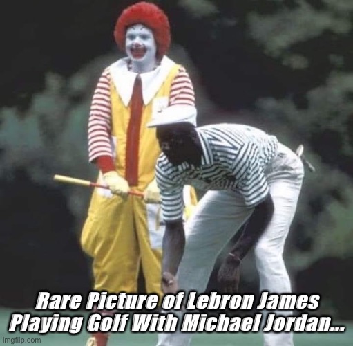 Michael Jordan and LeBron | Rare Picture of Lebron James Playing Golf With Michael Jordan... | image tagged in michael jordan and lebron | made w/ Imgflip meme maker