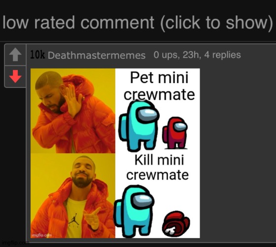 That's for being cruel to that poor, innocent red crewmate | image tagged in low rated comment dark mode version | made w/ Imgflip meme maker