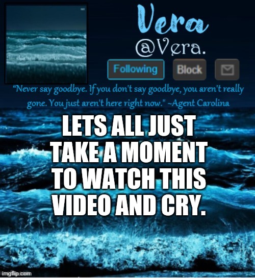 https://www.youtube.com/watch?v=YCQWoNjrnuU | LETS ALL JUST TAKE A MOMENT TO WATCH THIS VIDEO AND CRY. | made w/ Imgflip meme maker