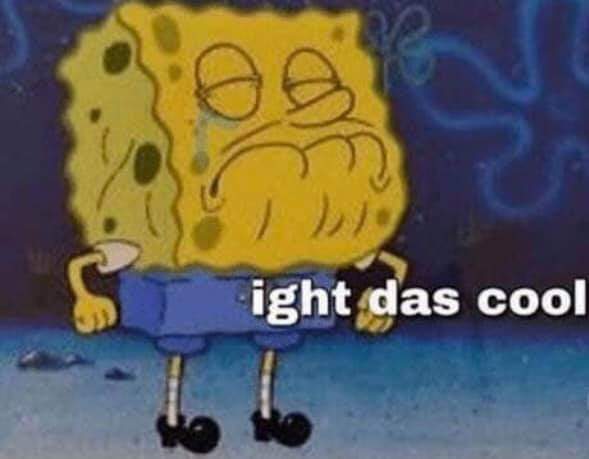 Ight das cool Blank Meme Template